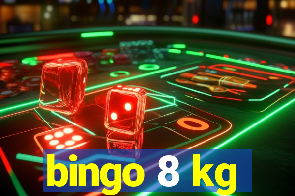 bingo 8 kg