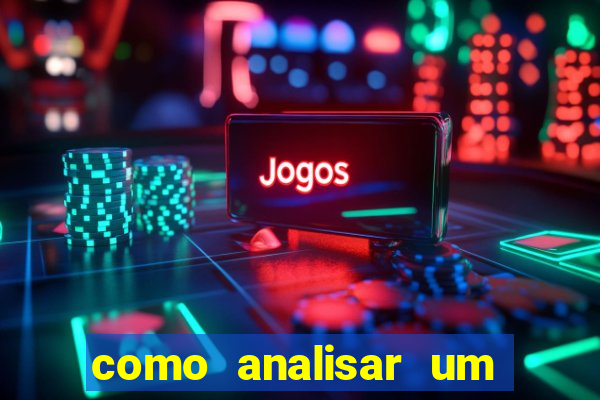 como analisar um jogo de futebol para apostar