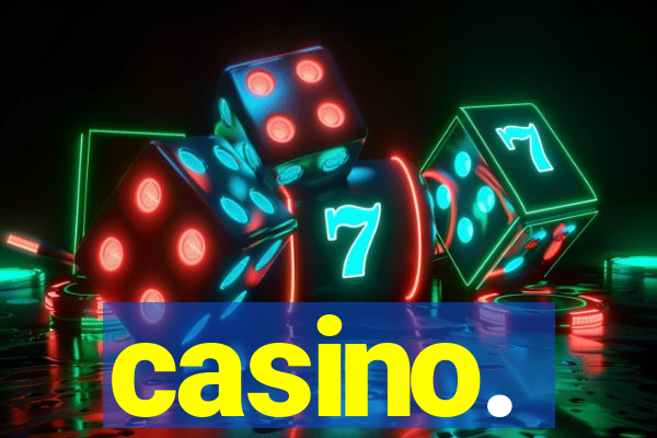 casino.