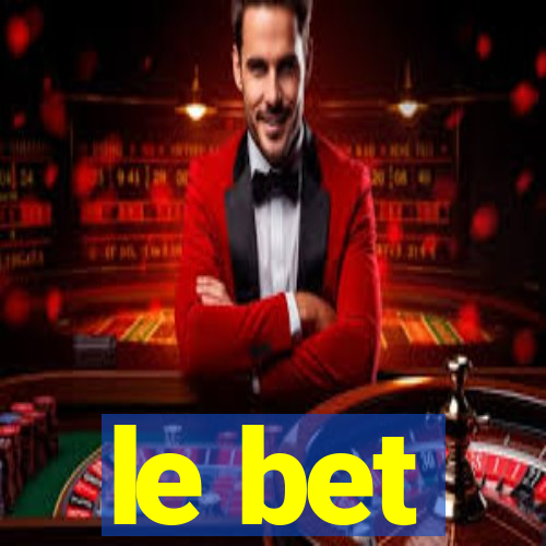 le bet