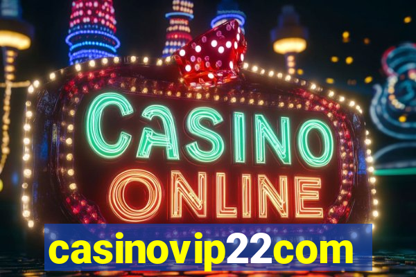 casinovip22com