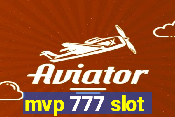 mvp 777 slot