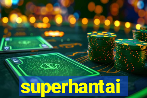 superhantai