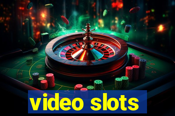 video slots