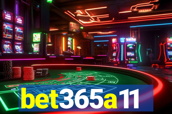 bet365a11