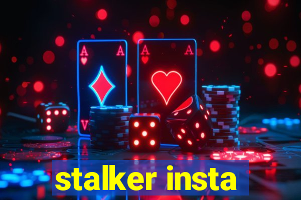 stalker insta