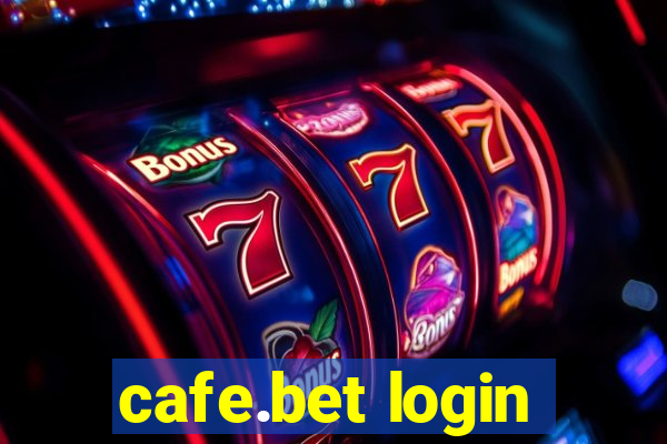 cafe.bet login