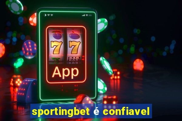 sportingbet é confiavel