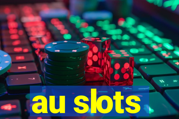 au slots