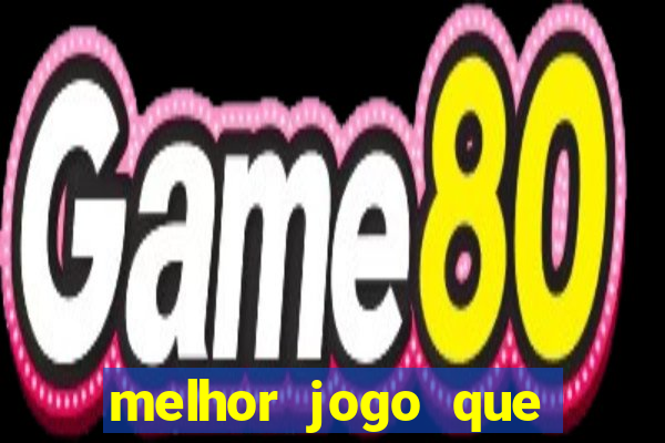 melhor jogo que ganha dinheiro de verdade