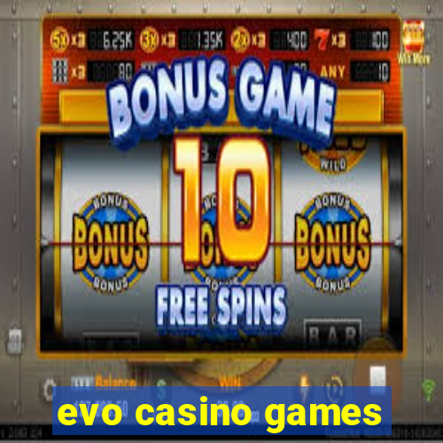 evo casino games