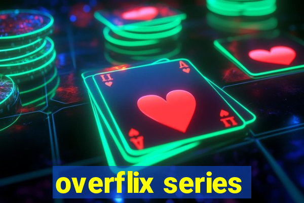 overflix series