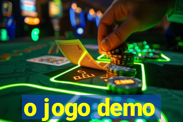 o jogo demo