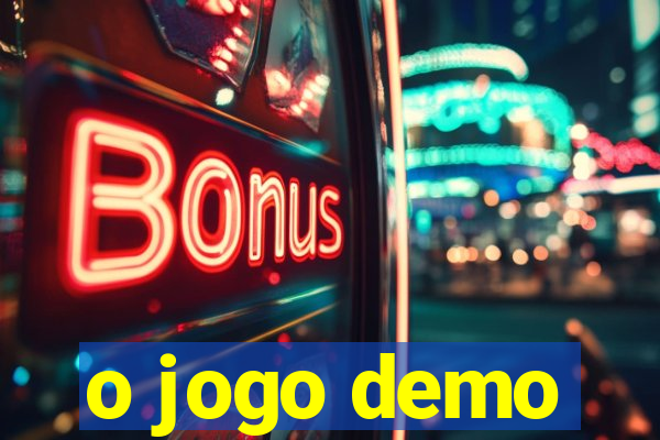 o jogo demo