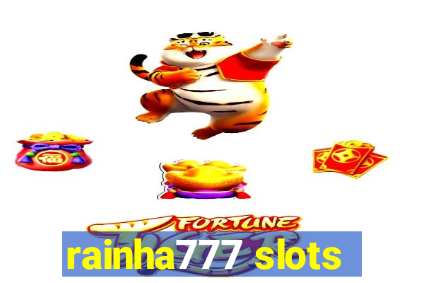 rainha777 slots