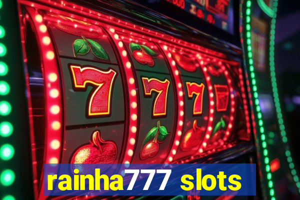 rainha777 slots