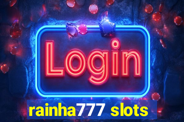 rainha777 slots