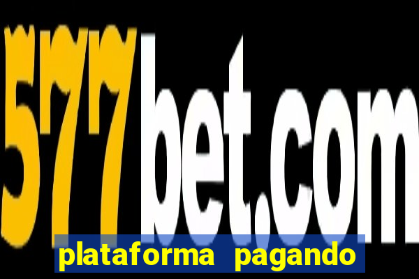 plataforma pagando bem fortune tiger