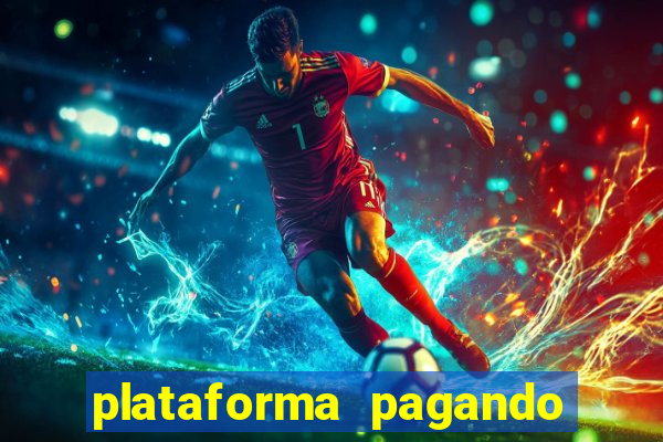 plataforma pagando bem fortune tiger