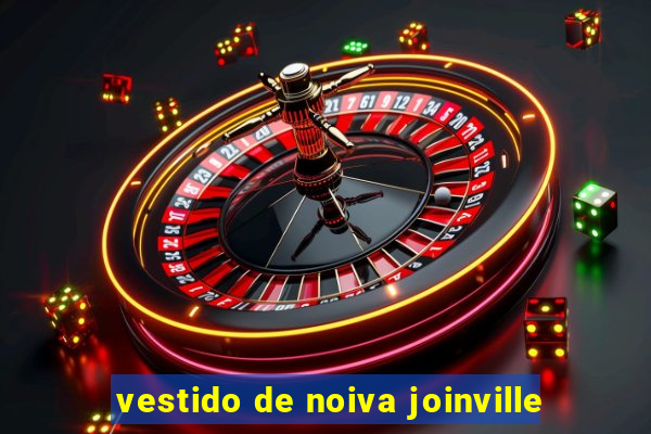 vestido de noiva joinville