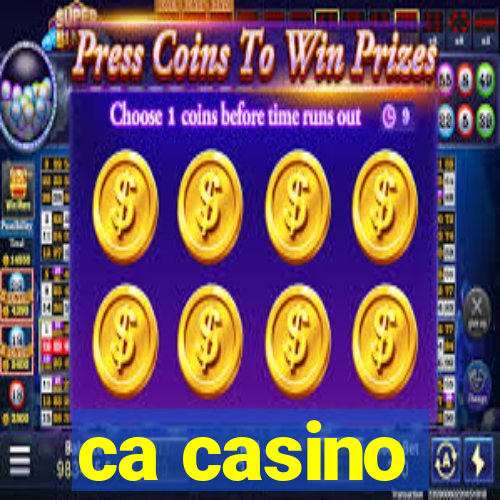 ca casino