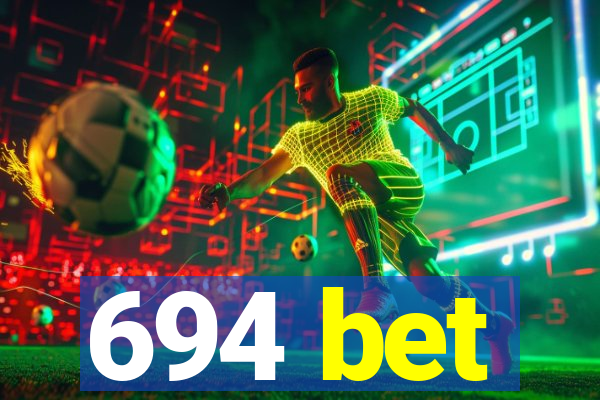 694 bet