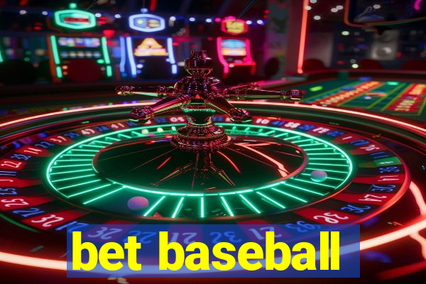 bet baseball