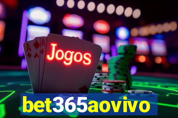 bet365aovivo