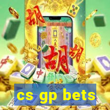 cs gp bets