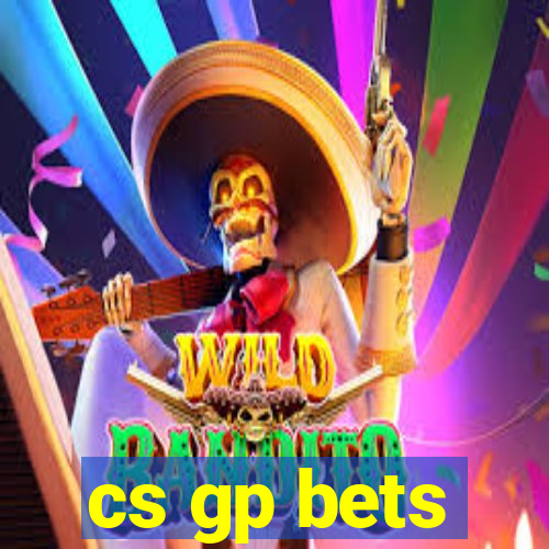 cs gp bets