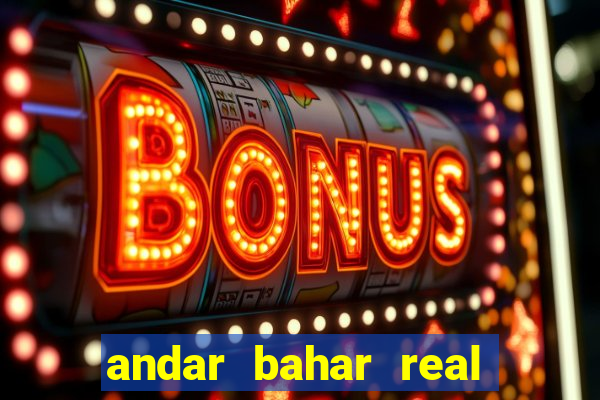 andar bahar real cash game