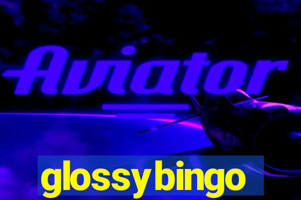 glossybingo