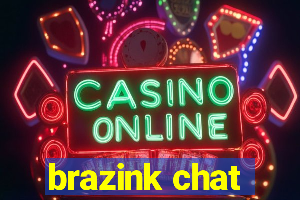 brazink chat