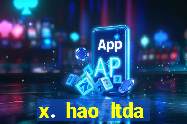 x. hao ltda plataforma de jogos