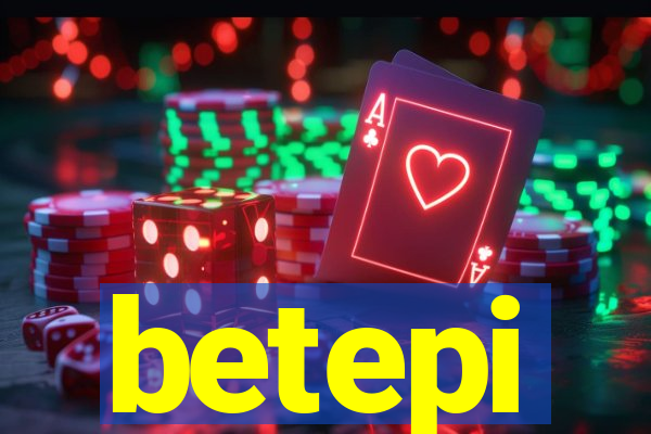 betepi