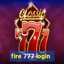 fire 777 login