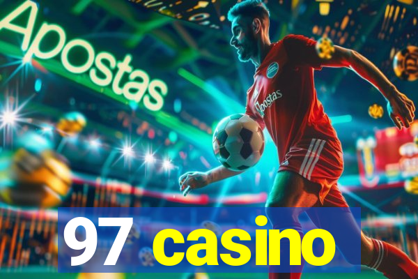 97 casino