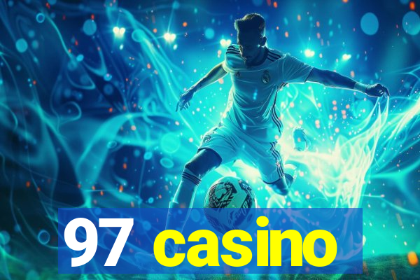 97 casino