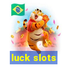 luck slots