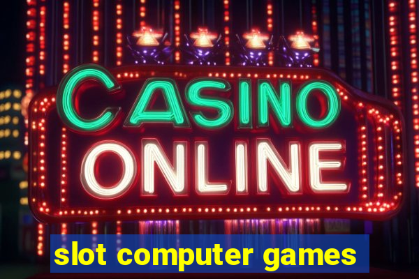 slot computer games