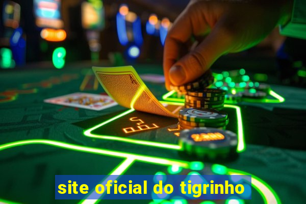 site oficial do tigrinho