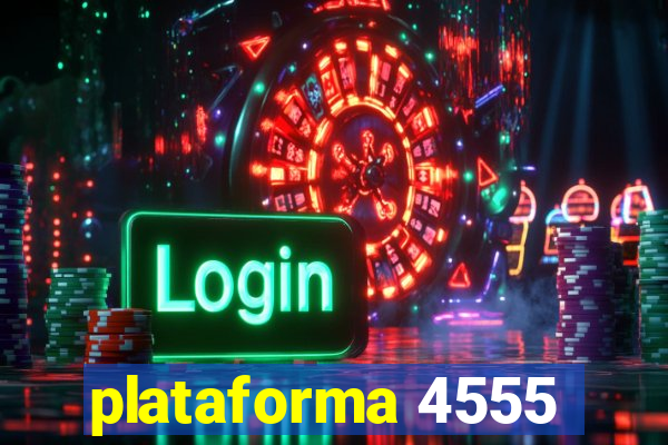 plataforma 4555