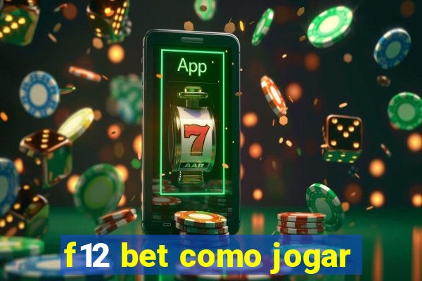 f12 bet como jogar