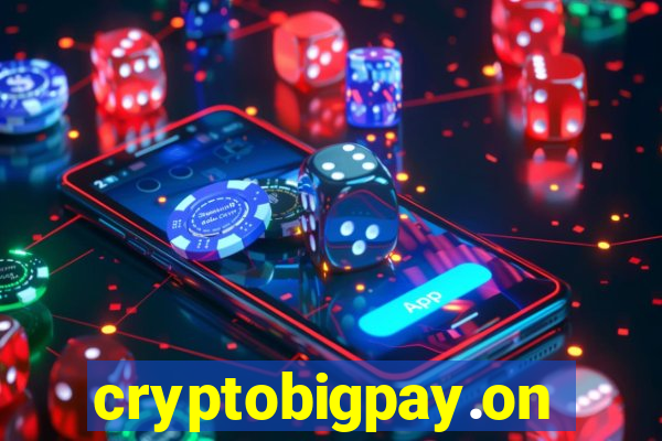 cryptobigpay.online