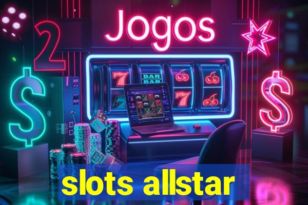 slots allstar