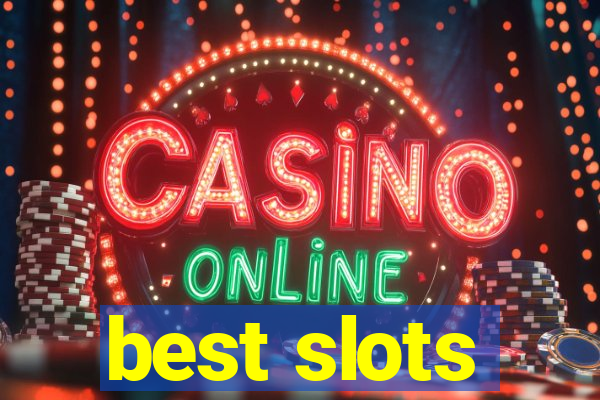 best slots