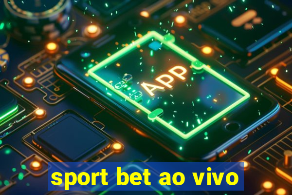 sport bet ao vivo