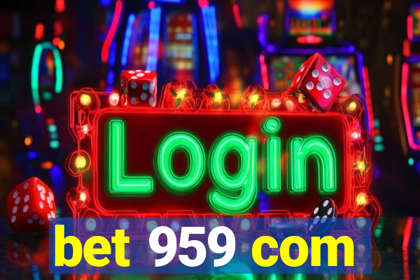 bet 959 com