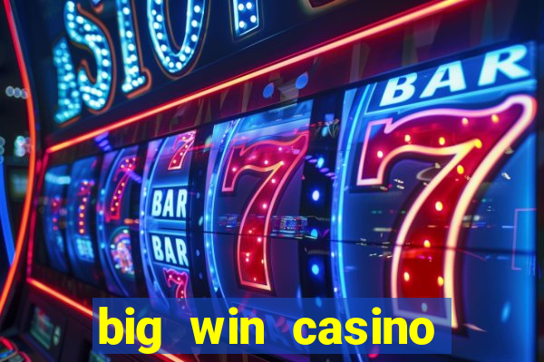 big win casino login register