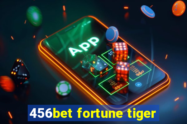 456bet fortune tiger